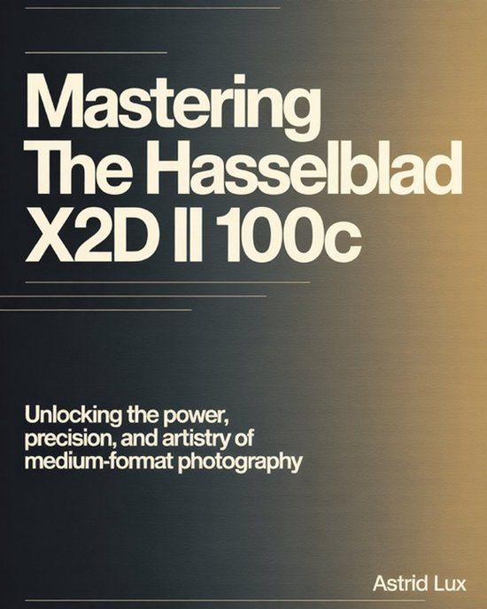 Mastering the Hasselblad X2D II 100C - cover