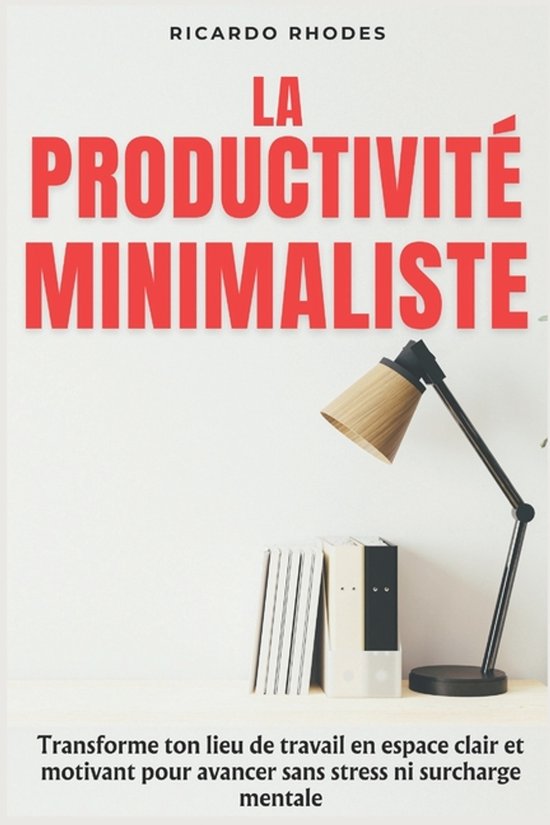 La Productivité Minimaliste