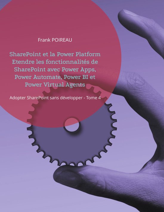 Adopter sharepoint sans developper 4 - SharePoint et la Powe ... - cover