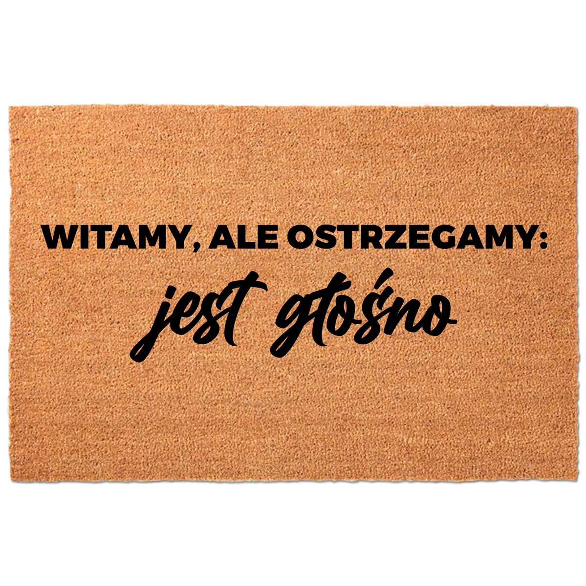 Kokosmat Deurmat 40x60cm - Humor: "Pas op, het wordt luid!"