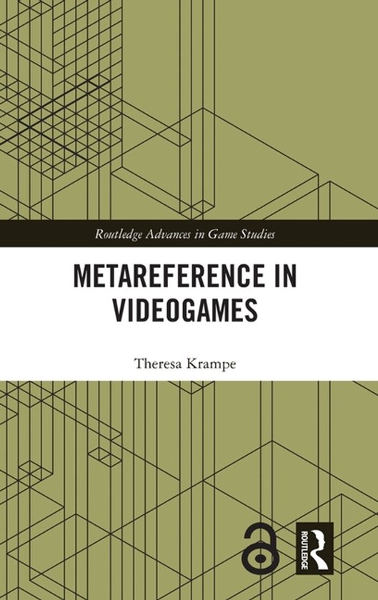 Routledge Advances in Game Studies- Metareference in Videoga ... - cover