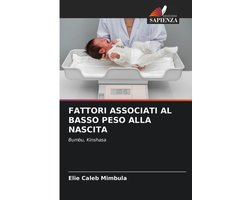 Fattori Associati Al Basso Peso Alla Nascita