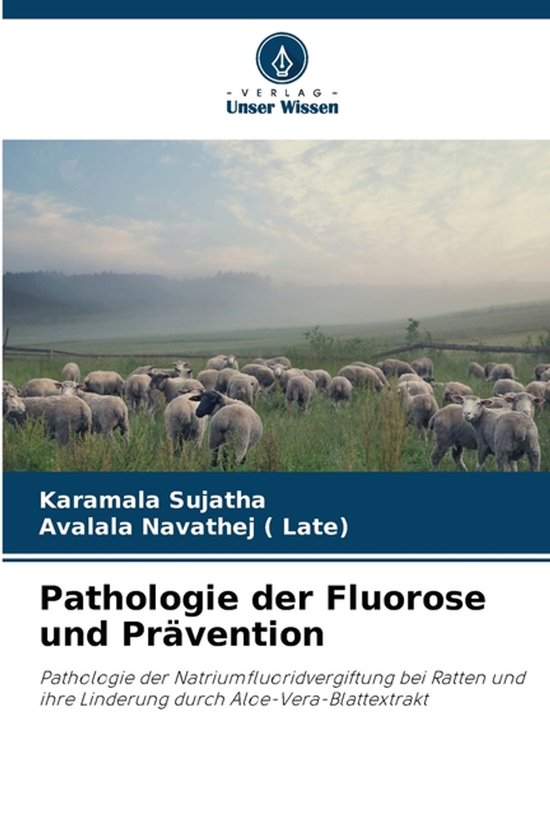 Pathologie der Fluorose und Prävention - cover