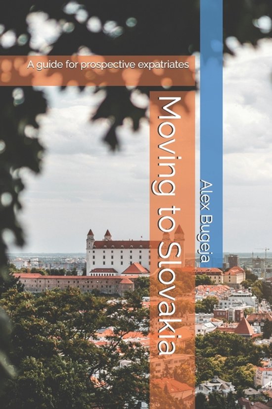 Guides for Prospective Expatriates- Moving to Slovakia - cover