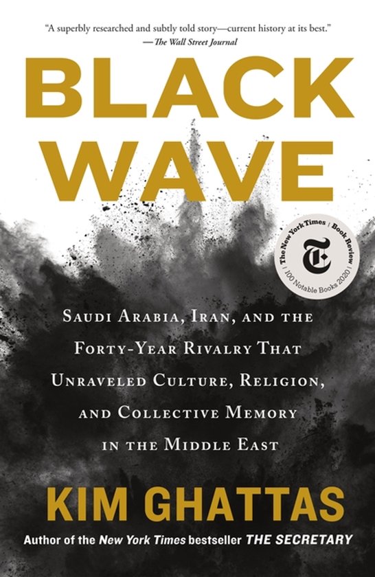 Black Wave Saudi Arabia, Iran, and the FortyYear Rivalry Tha ... - cover