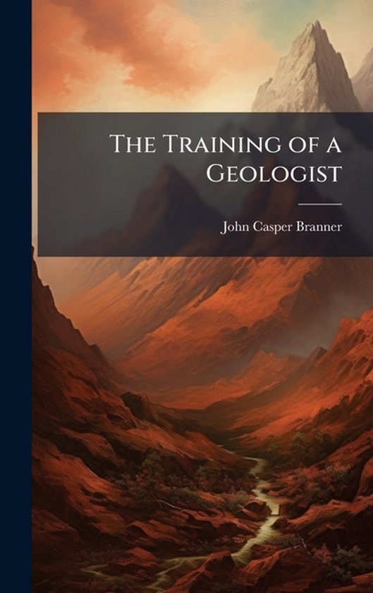 The Training of a Geologist - cover