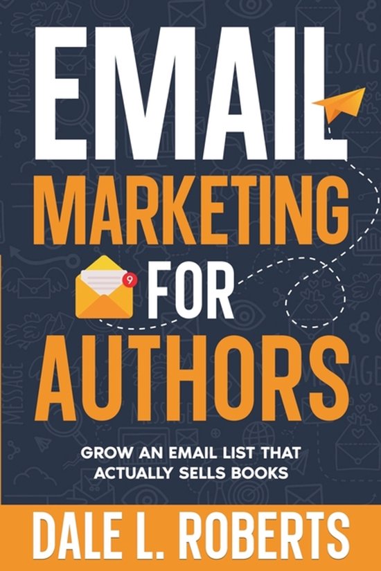 Self-Publishing with Dale- Email Marketing for Authors - cover