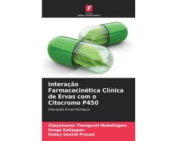 Interação Farmacocinética Clínica de Ervas com o Citocromo P450