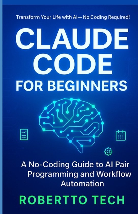 Claude Code for Beginners, Robertto Tech | 9798264955372 | Boeken | bol
