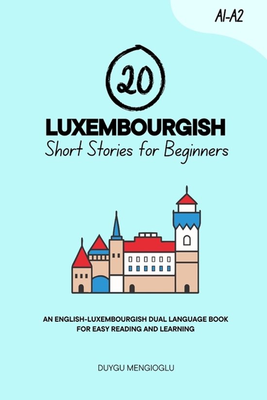 Learn Luxembourgish- 20 Luxembourgish Short Stories for Begi ... - cover