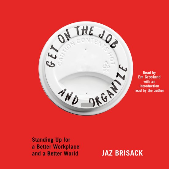 Get on the Job and Organize - cover