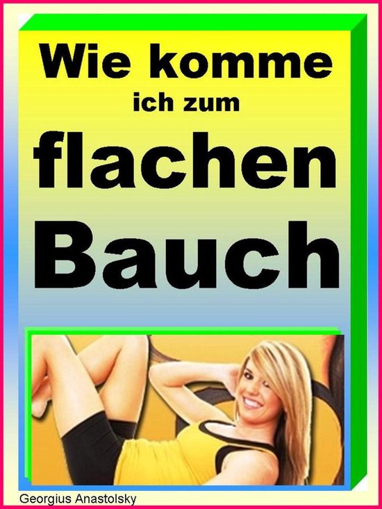 Wie komme ich zum flachen Bauch - cover