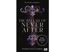 Die Once-Upon-A-Broken-Heart-Reihe 2 - The Ballad of Never After