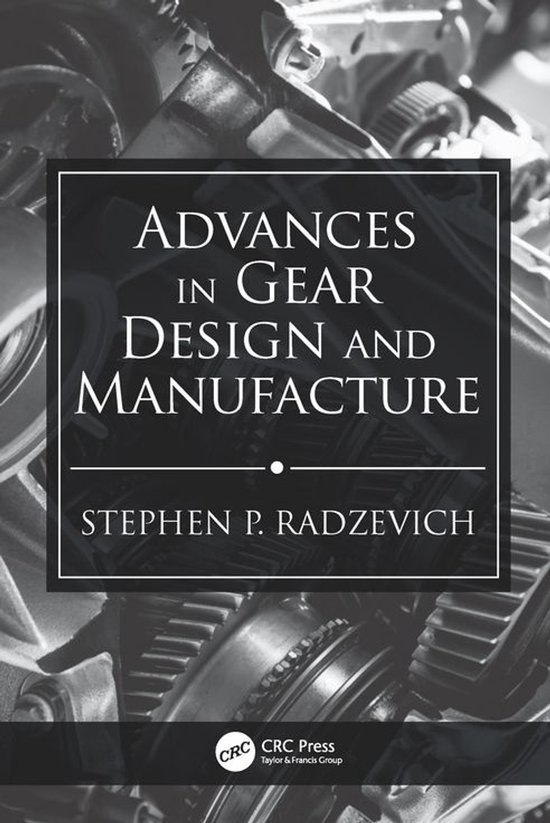 Advances in Gear Design and Manufacture - cover
