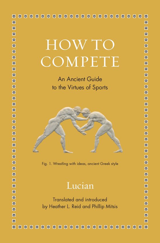 Ancient Wisdom for Modern Readers- How to Compete