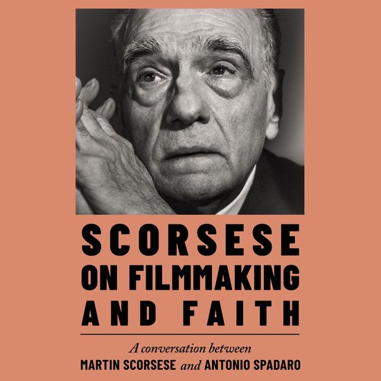 Scorsese on Filmmaking and Faith - cover