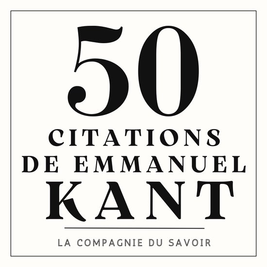 50 citations de Emmanuel Kant - cover
