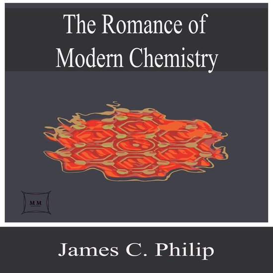 The Romance of Modern Chemistry - cover