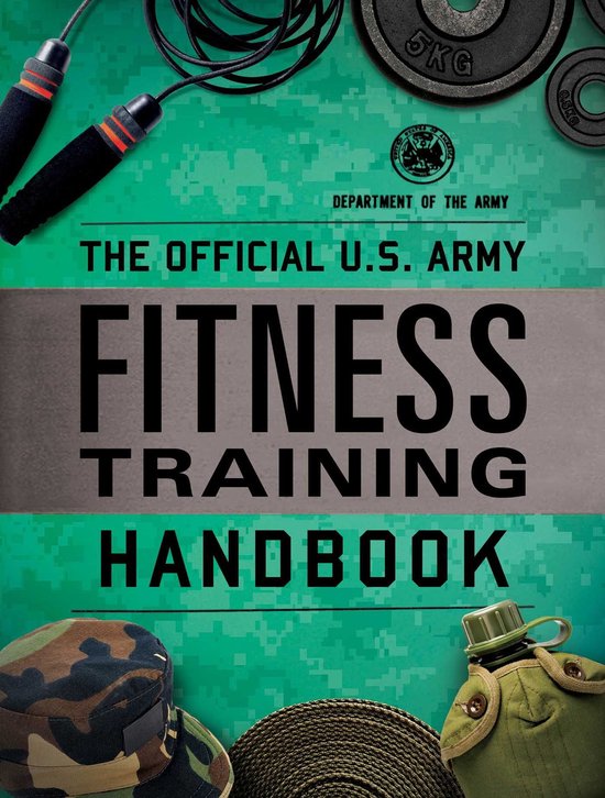 U.S. Army - The Official U.S. Army Fitness Training Handbook - cover