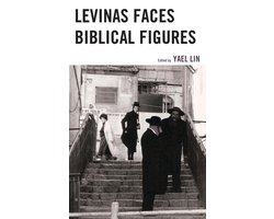 Levinas Faces Biblical Figures