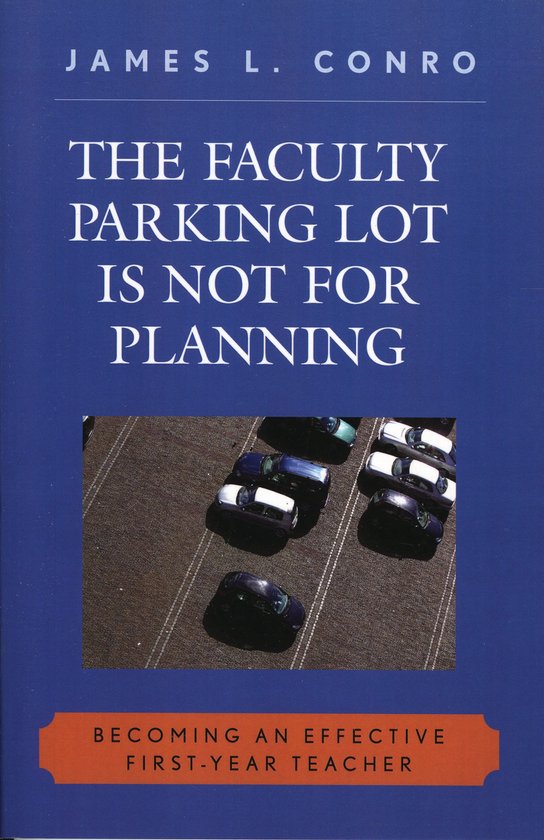 The Faculty Parking Lot Is Not for Planning - cover