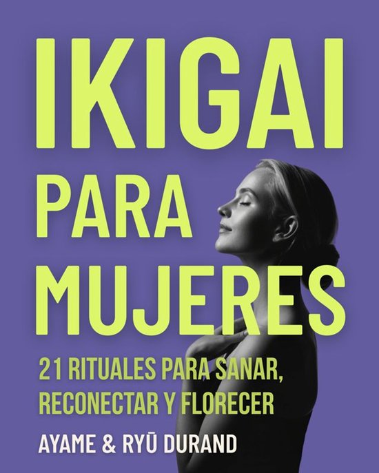 Ikigai Reclaimed™ (Español) 3 - Ikigai para mujeres - cover