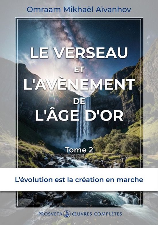 Œuvres complètes 2 - Le Verseau et l'avènement de l'Âge  ... - cover