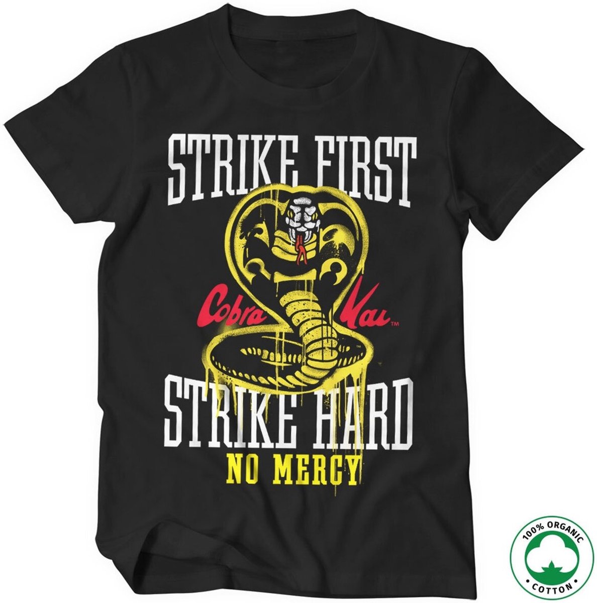 Cobra Kai Strike First Strike Hard No Mercy Organic T-Shirt Black-S