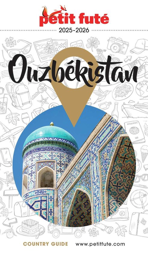 Guide Ouzbékistan 2025-2026 Petit Futé avec une photo d'une mosquée islamique aux carreaux bleus.