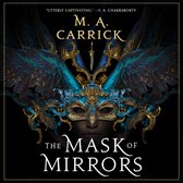Boekomslag met een versierd masker en een mesje, met de tekst "The Mask of Mirrors" van M. A. Carrick.