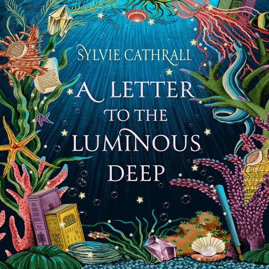 The Sunken Archive-A Letter to the Luminous Deep - cover