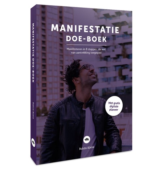 Manifesteren In 8 Stappen: Het Manifestatie Doe Boek – De Wet Van Aantrekking Toegepast – Alle Stappen Van The Secret – Je Dromen Automatisch Manifesteren Kun Je Leren Via The Law Of Attraction [Met Bonussen: Kaarten & Digitale Manifestatieplanner]