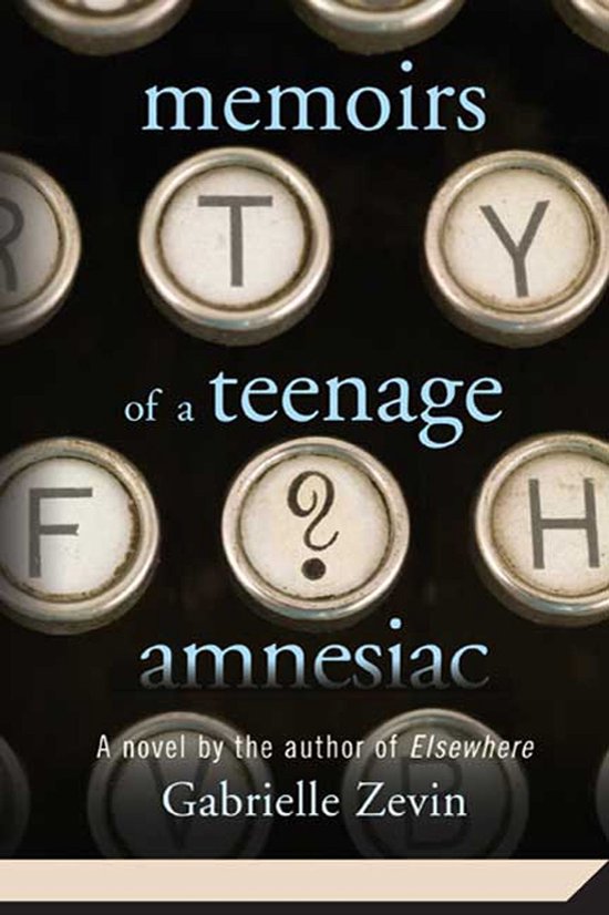 Memoirs of a Teenage Amnesiac - cover