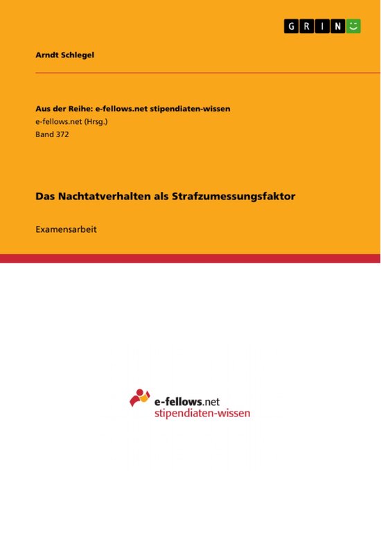 Das Nachtatverhalten als Strafzumessungsfaktor - cover