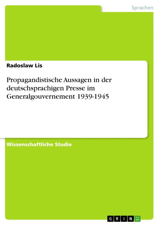 Propagandistische Aussagen in der deutschsprachigen Presse i ... - cover