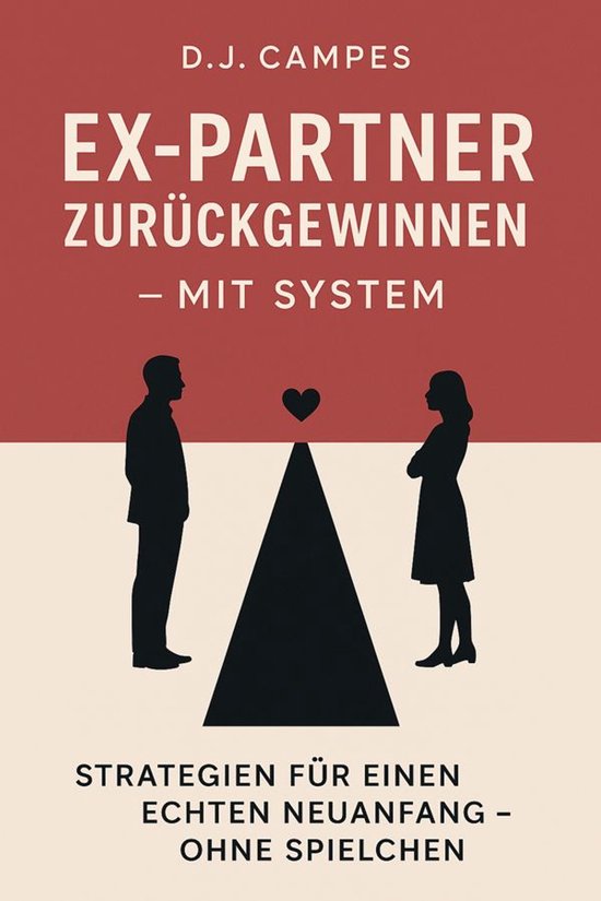 Ex-Partner zurückgewinnen - mit System - cover