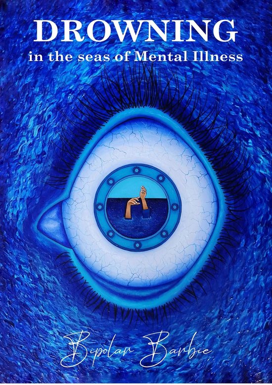 The Bipolar Barbie Diaries 1 - Drowning in the Seas of Menta ... - cover