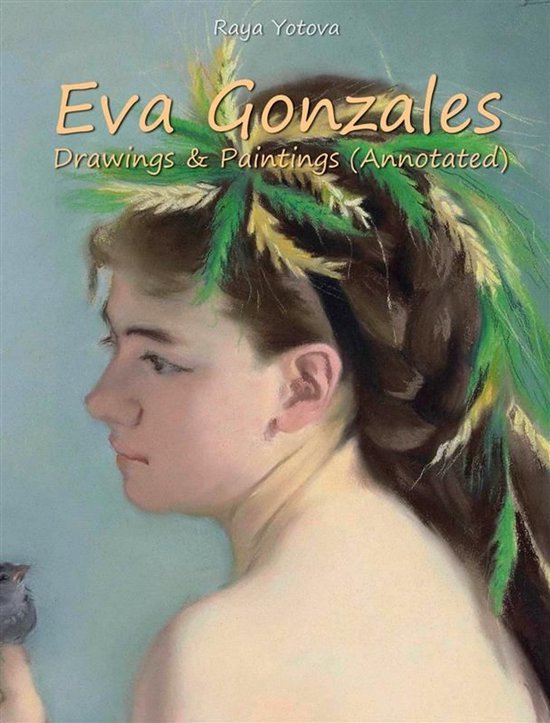 Eva Gonzales: Drawings & Paintings (Annotated) - cover