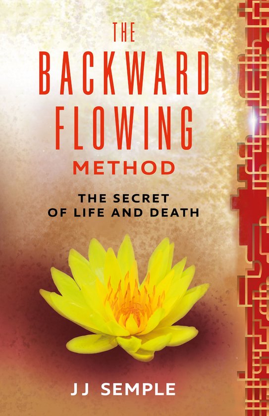 Golden Flower Meditation 3 - The Backward-Flowing Method: Th ... - cover