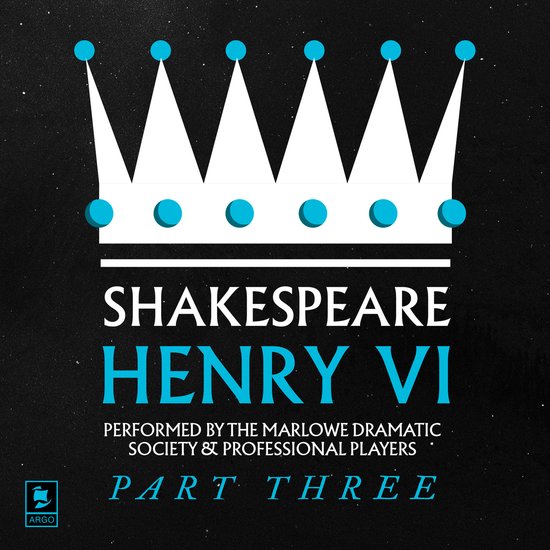 Argo Classics- Henry VI, Pt.3 - cover