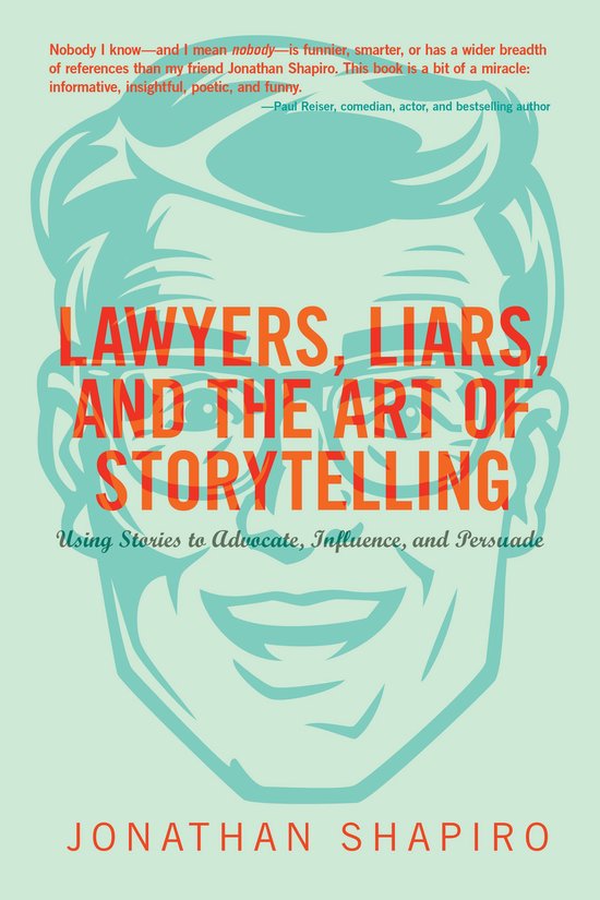 Lawyers, Liars and the Art of Storytelling - cover