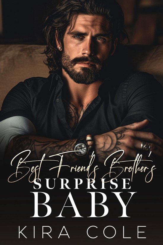 Alpha maffia Daddies - Best Friend's Brother's Surprise Baby