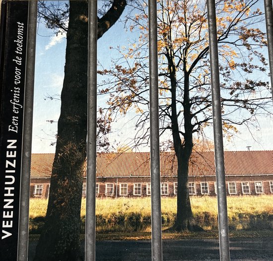 Veenhuizen - Een erfenis voor de toekomst