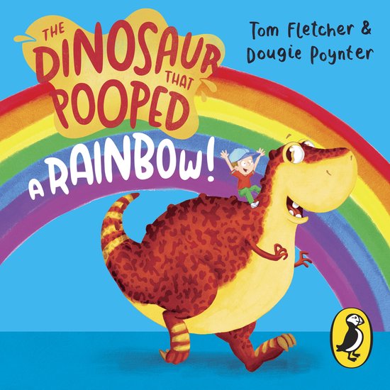 The Dinosaur that Pooped a Rainbow! - cover