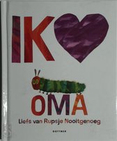 Ik hou van OMA - Rupsje Nooitgenoeg
