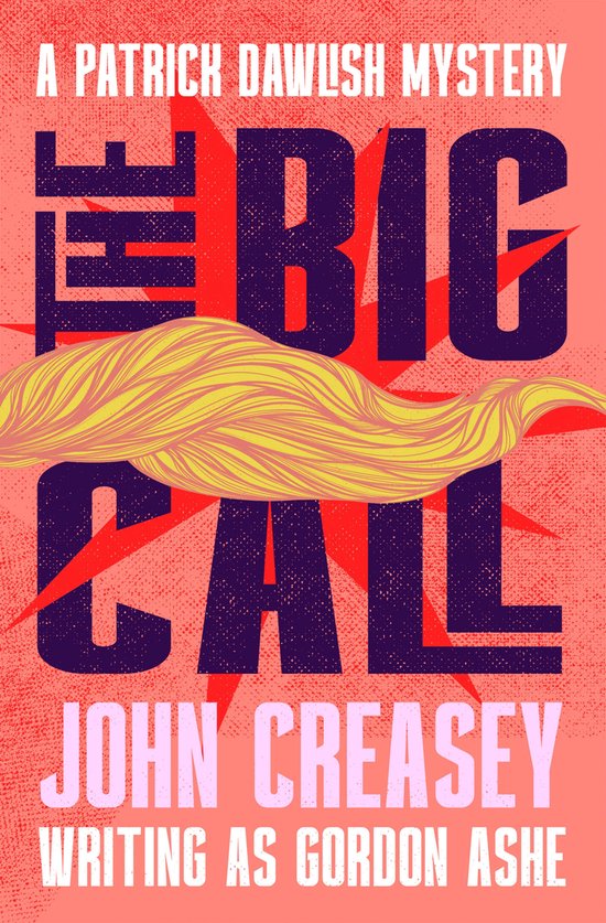 The Patrick Dawlish Mysteries 39 - The Big Call - cover