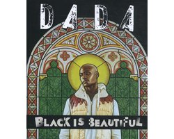 Dada - Black is beautiful