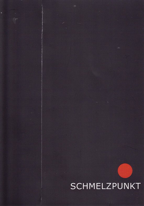 Livre gris foncé avec une ligne blanche verticale sur le côté gauche. En bas à droite, "SCHMELZ" en lettres blanches à côté d'un cercle rouge.