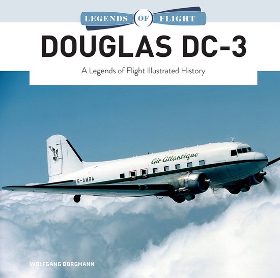 Legends of Flight10- Douglas DC-3