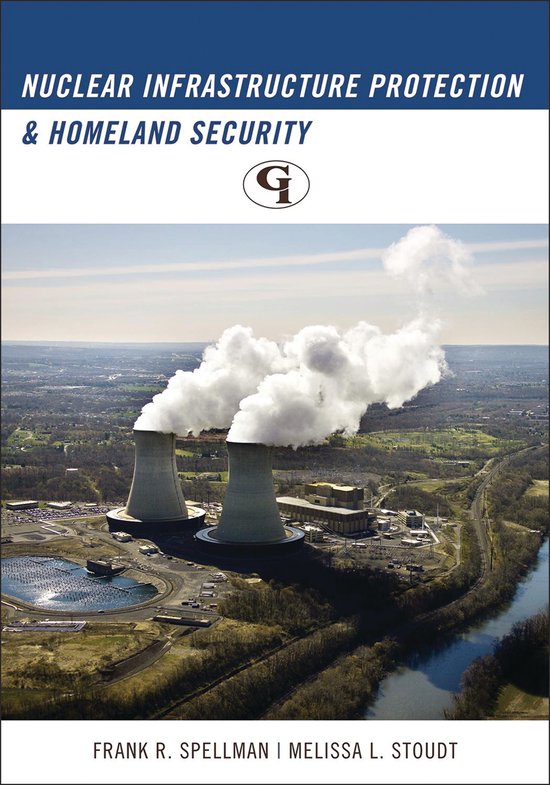 Nuclear Infrastructure Protection and Homeland Security - cover